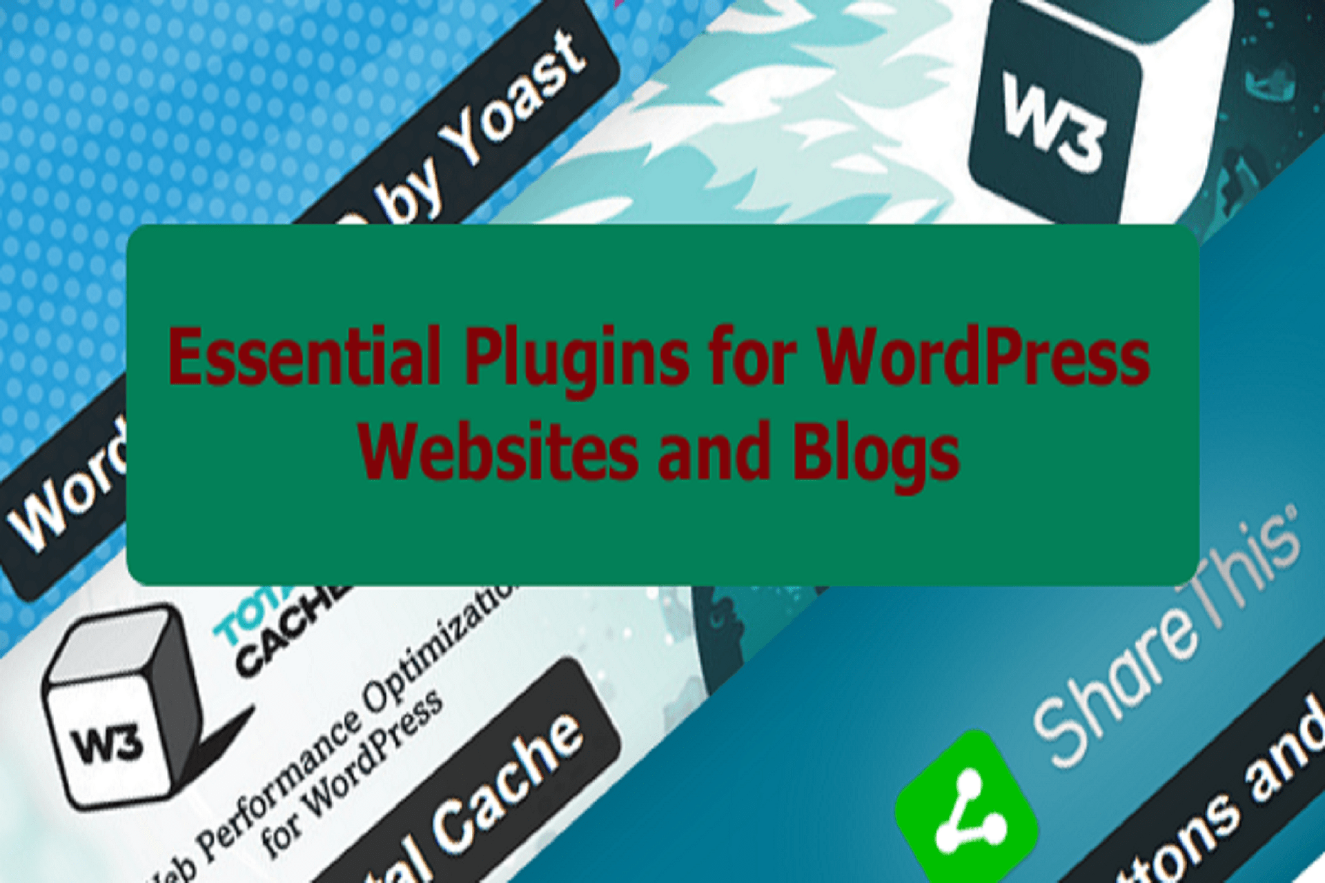 Essential Plugins For Wordpress Websites And Blogs